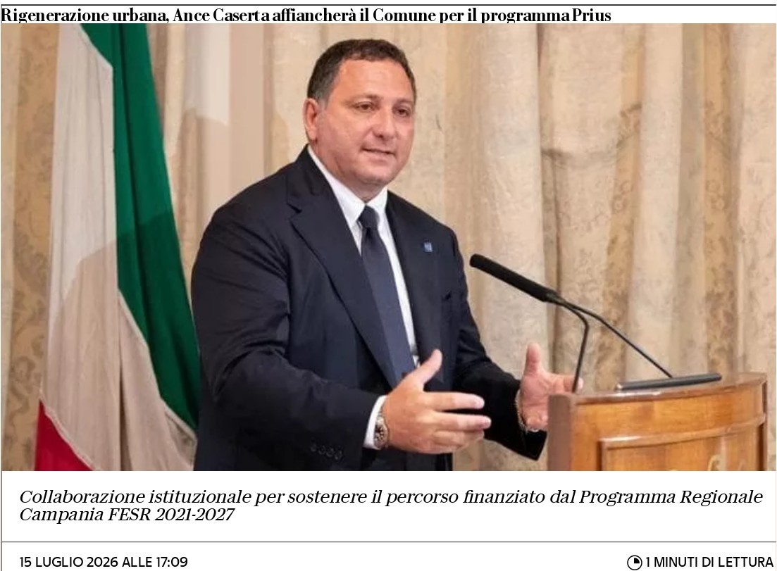 LA REPUBBLICA: Rigenerazione urbana, ANCE Caserta affiancherà il Comune per il programma Prius